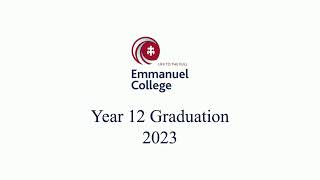 Emmanuel College Year 12 Graduation Ceremony [upl. by Atillertse]