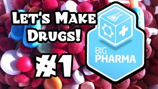 Lets Make Drugs Big Pharma 1 [upl. by Ynohtn613]