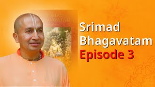 BHAGAVAD KATHA by Gauranga Das Prabhu Episode 3  श्रीमद् भागवतम कथा Hindi [upl. by Leiahtan]