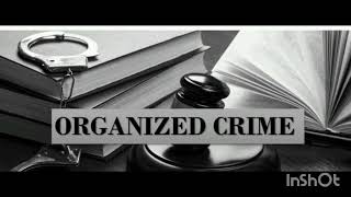 ORGANIZED CRIME OR PROFESSIONAL CRIME CRIMINOLOGY [upl. by Enaed354]