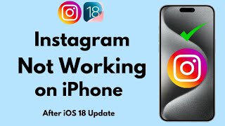 How To Fix Instagram App Not Working on iPhone in iOS 18 Update 2024 [upl. by Drawyah350]