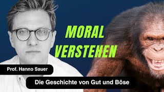 „Moral Die Erfindung von Gut und Böse“ Prof Dr Hanno Sauer [upl. by Harlin626]