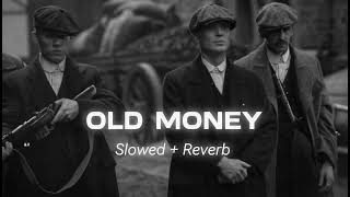 OLD MONEY  AP DHILLON  SLOWED  REVERB [upl. by Dyanna]