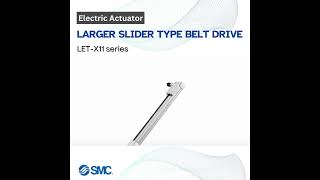 SMC Electric Actuator Larger Slider Type Belt Drive LETX11 series [upl. by Tennies]