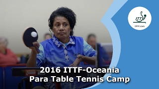 2016 ITTFOceania Para Table Tennis Camp [upl. by Flossie294]