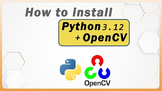 How To Install OpenCV In Python 312 on windows 1011 2023 update  OpenCV installation [upl. by Rubens386]