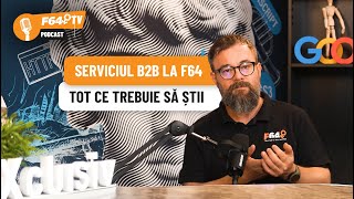 Tot ce trebuie sa stii despre Serviciul B2B la F64 [upl. by Genie490]