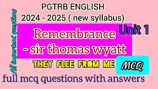 remembrance sir thomas wyatt mcq questions  PGTRB ENGLISH unit 1mcq new syllabusthey flee from me [upl. by Adyan]