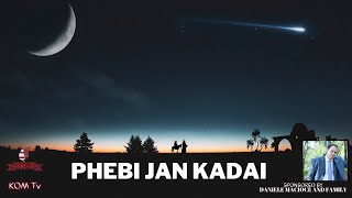 Phebi Jan Kadai  Kom Gospel Song  Composed by Late Serto Adam Kom [upl. by Tasiana]