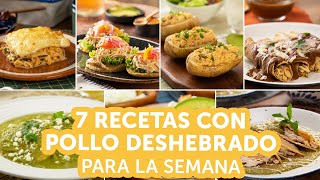 7 recetas con pollo deshebrado para la semana  Kiwilimón [upl. by Brittaney]