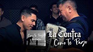 La Contra  Como te Pago Video Lyric [upl. by Aitnahc]