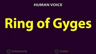 How to Pronounce Ring of Gyges [upl. by Maidie]