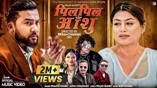 Pil Pil Aashu  Pramod Kharel • Annu Chaudhary • Bikram Budhathoki • Shilpa Pokhrel• New Nepali Song [upl. by Castle]