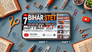 7 Bihar STET 2024  Important Solved Questions  Trending Exam Tips [upl. by Gerkman]