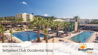 Ibiza  SettemariClub Occidental Ibiza [upl. by Arem]