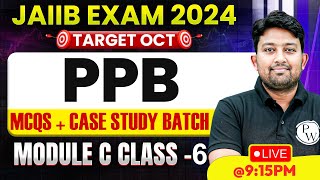 JAIIB OCT 2024  PPB MODULE C MCQ  JAIIB PPB CASE STUDY  BY ARVIND SHUKLA SIR 6 [upl. by Tollman909]