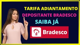 TARIFA ADIANTAMENTO DEPOSITANTE BRADESCO [upl. by Cerracchio]