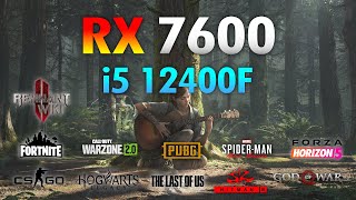 RX 7600  i5 12400F  Test in 10 Games [upl. by Annoit986]