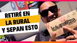 sepan esto sobre cómo retirar las entradas lollapalooza 2024 en la rural [upl. by Alaster]