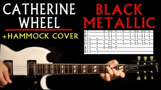 Catherine Wheel Black Metallic Guitar Tab Lesson  Hammock Tabs amp Chords Cover [upl. by Nauqes13]