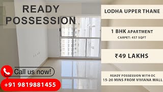 Spacious RTMI 1BHK For Sale 457 SqFt  1520 Mins from Viviana Mall Thane  Lodha Upper Thane [upl. by Siahc]