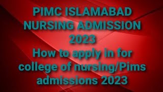 how to apply in college of nursing in pims islamabadadmission IN Pims 2023 [upl. by Limaa309]