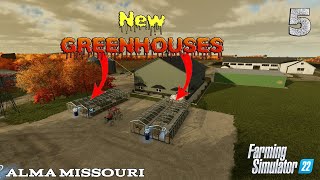 Decided to go GREEN HOUSE  Ep 5  ALMA Missouri  Farming Simulator 22 [upl. by Orravan551]