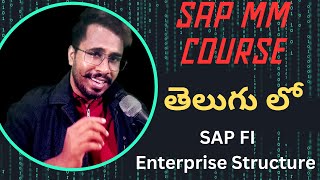 తెలుగు లో SAP MM SAP FI Enterprise Structure Configuration SAP MM Course in TeluguChanu sK [upl. by Airan920]