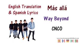 CNCO  Más allá Lyrics English and Spanish [upl. by Hathaway]