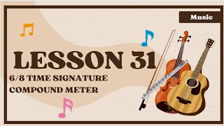 Lesson 31 68 time signature compound time signature [upl. by Jannel]