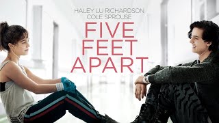 Five Feet Apart 2019 Movie  Haley Lu Richardson Cole Sprouse amp Moisés Arias  Review amp Facts [upl. by Schnell]