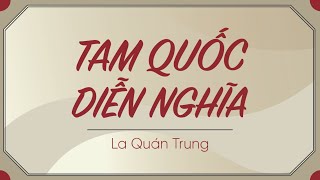 Sách Nói  Tam Quốc Diễn Nghĩa 1  Chương 1  La Quán Trung [upl. by Hales]