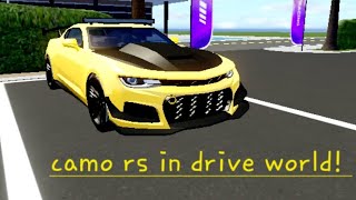 camo rs in drive world i maxed it [upl. by Santini]