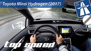 Toyota Mirai Hydrogen Fuel Cell 2017 on German Autobahn  POV Top Speed Drive [upl. by Marko]