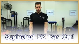 How to do a Supinated EZ Bar Curl with Correct Technique [upl. by Hillier]