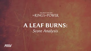 A Leaf Burns  The Rings of Power Score Breakdown [upl. by Eecrad271]