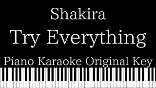 【Piano Karaoke Instrumental】Try Everything  Shakira【Original Key】 [upl. by Corabel]