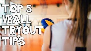 TOP 5 Things To Do AT VOLLEYBALL TRYOUTS [upl. by Samson669]