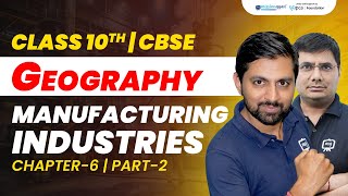 Manufacturing Industries Class 10 CBSE Geography  10th CBSE Geography Chapter 6  10th CBSE SST [upl. by Anada728]