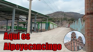 El Pueblo de Alpoyecancingo Guerrero  Hicimos un recorrido para conocerlo [upl. by Ahsiekram]