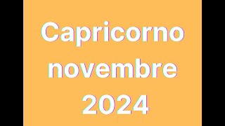 Capricorno novembre 2024 [upl. by Aileon]