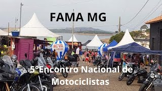 Encontro De Moto 2024 5°Encontro Nacional de Motociclistas Fama Mg [upl. by Ennoid]