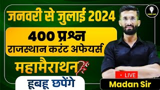 Rajasthan Current Affairs Marathon Class 2024 January to July Rajasthan Current Gk  Madan Sir [upl. by Vikki]