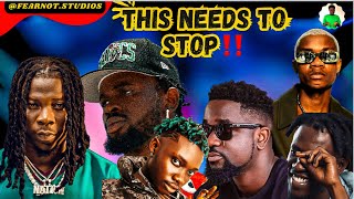 Black Sherif  Sarkodie  Stonebwoy amp others WHY  GH artistes need to STOP this [upl. by Noryahs775]