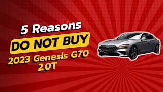 2023 Genesis G70 20T  5 Reasons NOT to Buy This Luxury Car 🚗❌ [upl. by Randell]