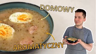 Aromatyczny żurek na domowym zakwasie [upl. by Ttayh]