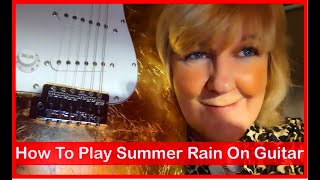 Summer Rain Johnny Rivers guitar lesson by Cari Dell summerrain johnnyrivers guitarlesson [upl. by Roda]