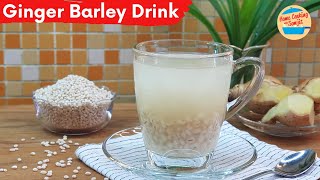 Soothing Barley Drink Recipe with Ginger and Pandan [upl. by Cheyne]