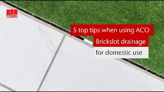 5 top tips when using ACO Brickslot drainage channels for your next project [upl. by Alika]