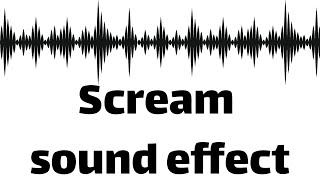 Scream sound effect no copyright [upl. by Gyimah]